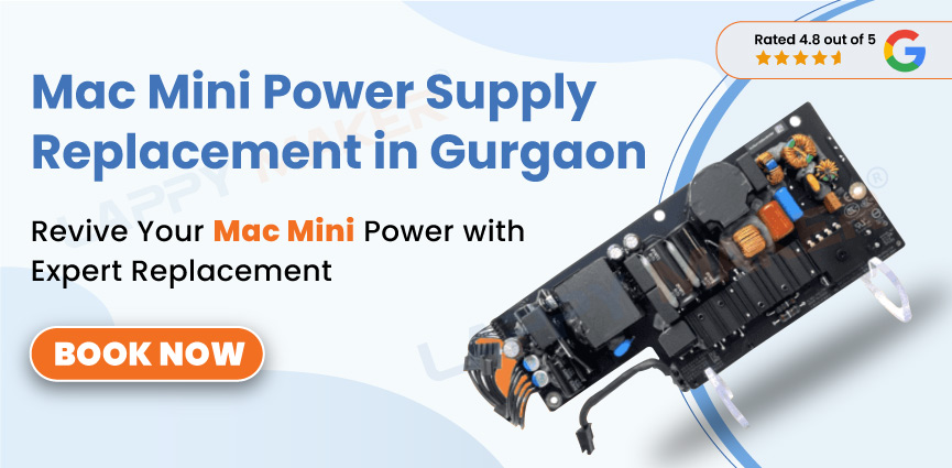 Mac mini power supply Replacement in Gurgaon