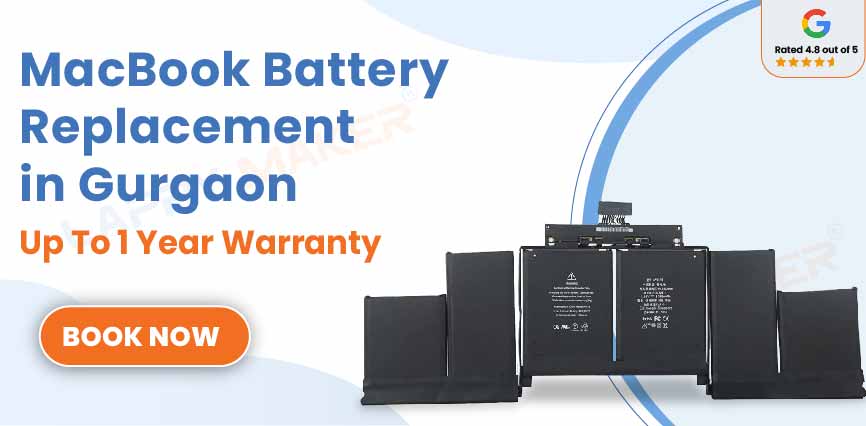 MacBook Battery Replacement in Gurgaon | Lowest Price