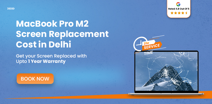 MacBook Pro A2779 Screen Replacement Cost in Delhi