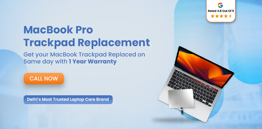 MacBook Pro Trackpad Replacement in Delhi
