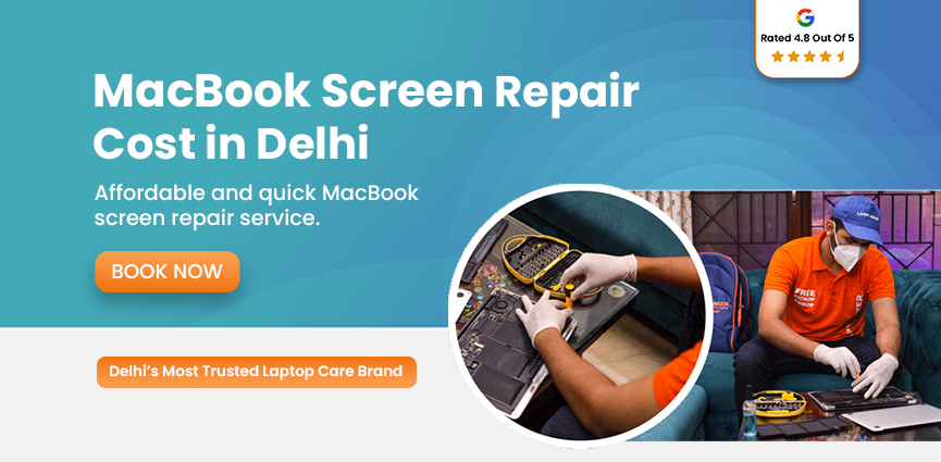 MacBook Screen Repair Cost in Delhi