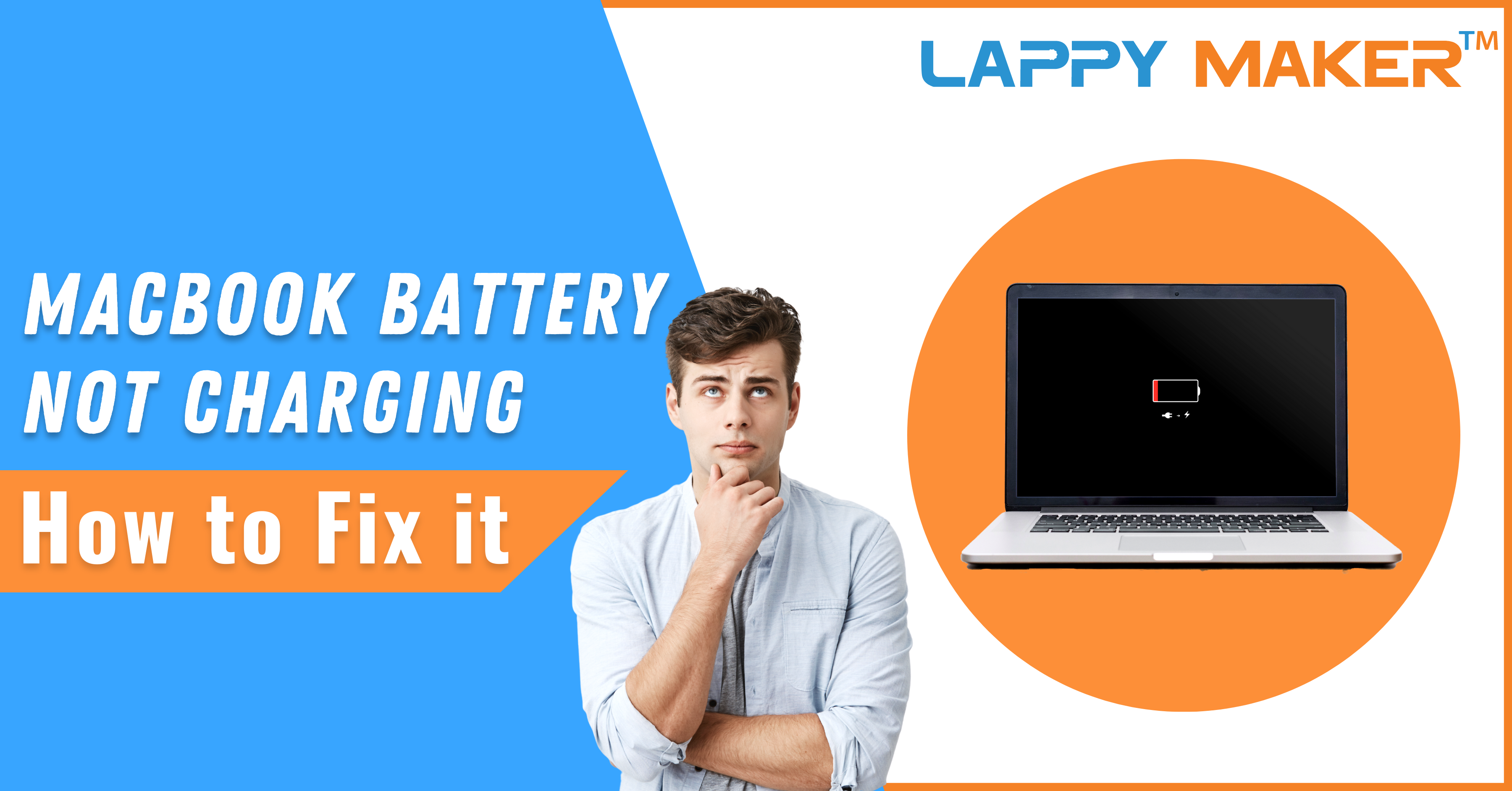 How to MacBook Battery Not Charging Issue - Lappy Maker