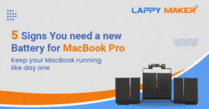5 Signs You Need a New Battery for MacBook Pro